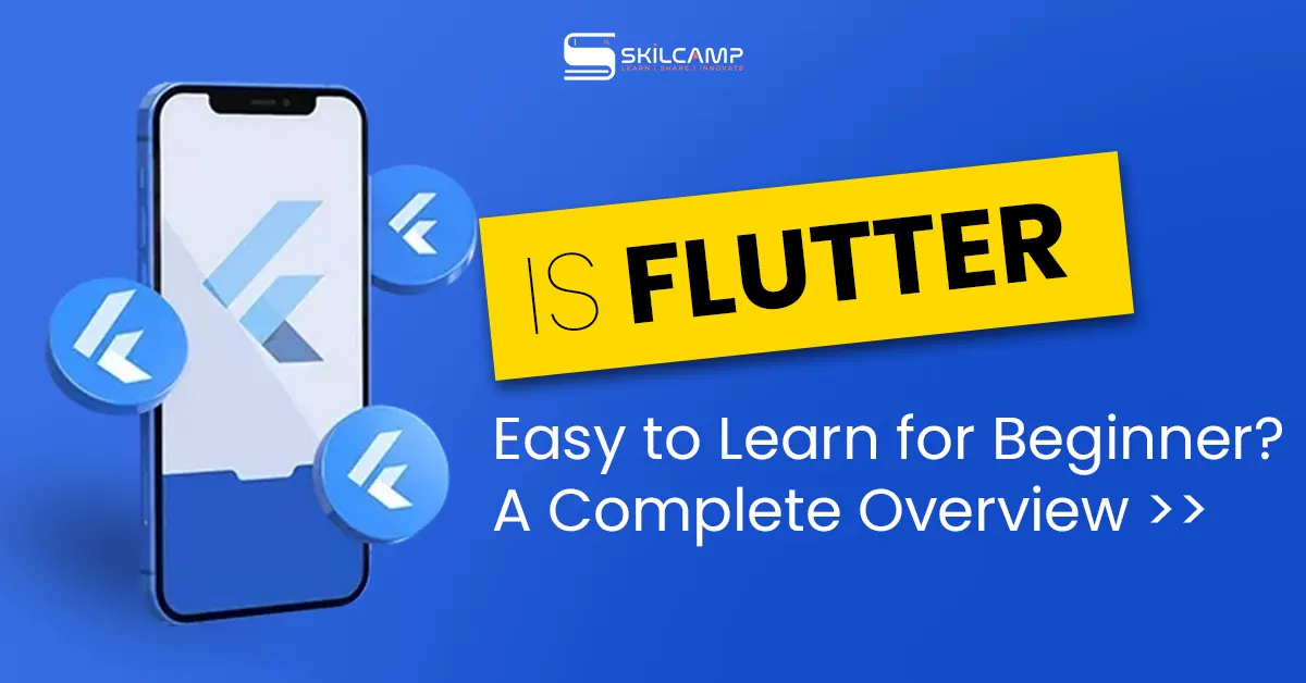 Is Flutter Easy to Learn for Beginners? A Complete Overview