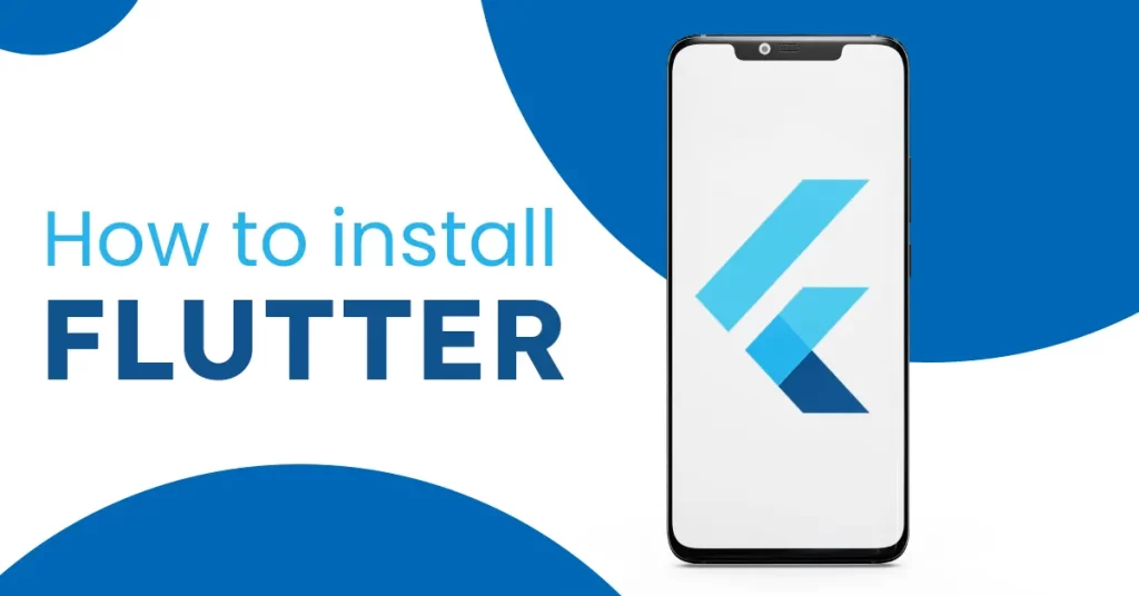 What Is The Installation Procedure For Flutter?