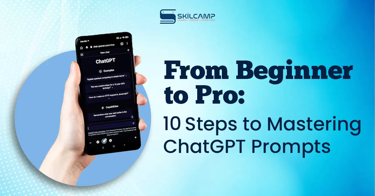 From Beginner to Pro: 10 Steps to Mastering ChatGPT Prompts