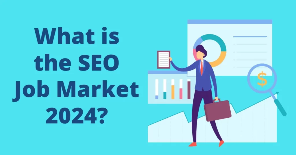 What is the SEO Job Market in 2024?
